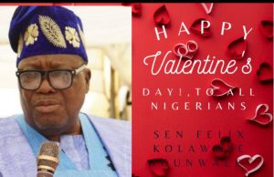 Senator Felix Kolawole Ogunwale “Jumokol” Extends Warm Valentine’s Day Greetings to Nigerians, Calls for Unity and Love